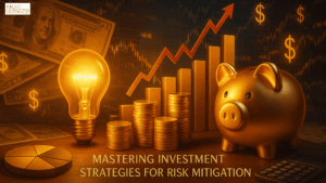 Mastering Investment Strategies for Risk Mitigation