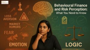 Behavioural Finance and Risk Perception